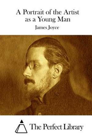 A Portrait of the Artist as a Young Man de James Joyce