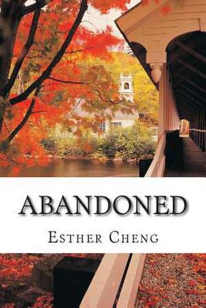 Abandoned de Esther Cheng