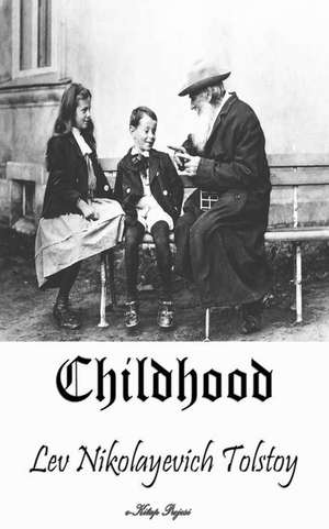 Childhood de Lev Nikolayevich Tolstoy