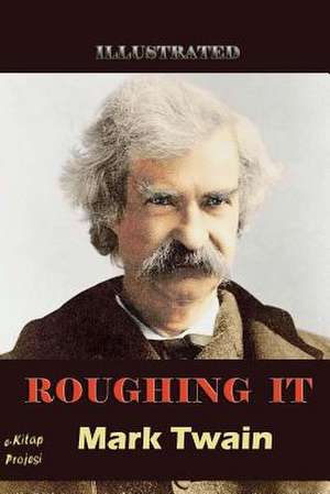 Roughing It de Mark Twain