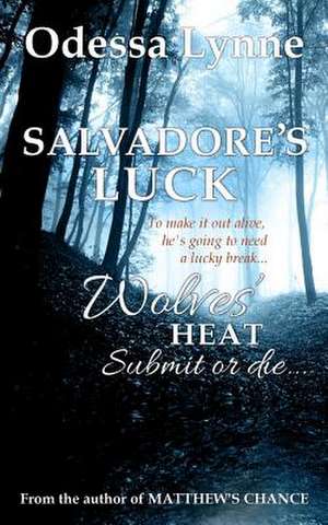 Salvadore's Luck de Odessa Lynne