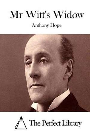 MR Witt's Widow de Anthony Hope