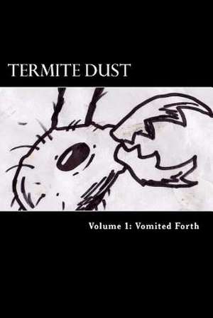 Termite Dust de Aaron Kyle Nelson