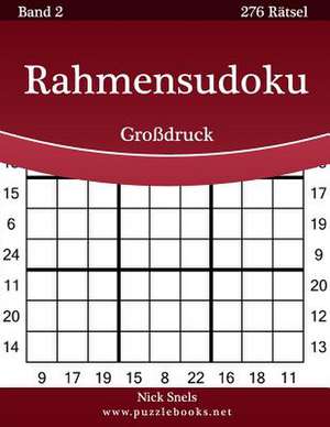 Rahmensudoku Grodruck - Band 2 - 276 Ratsel de Nick Snels