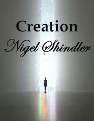 Creation de Nigel Shindler