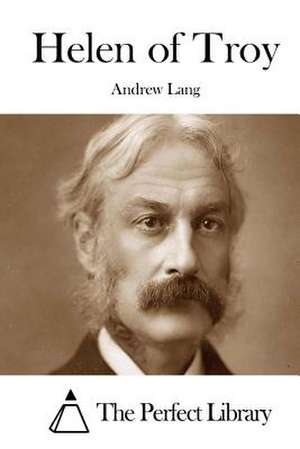 Helen of Troy de Andrew Lang