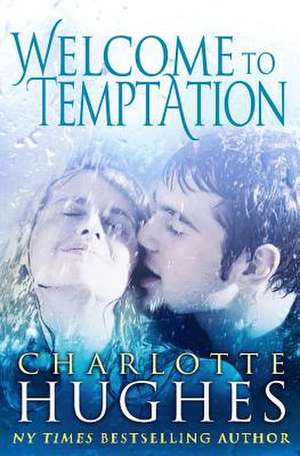 Welcome to Temptation de Charlotte Hughes