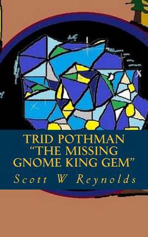 Trid Pothman de Reynolds, MR Scott W.