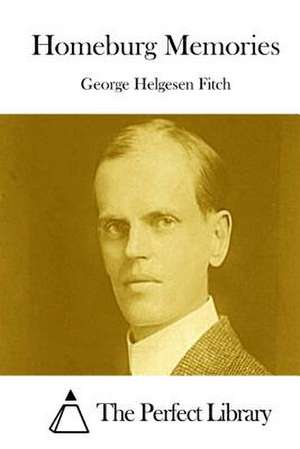 Homeburg Memories de George Helgesen Fitch