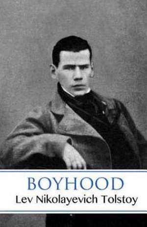 Boyhood de Lev Nikolayevich Tolstoy