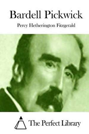 Bardell Pickwick de Percy Hetherington Fitzgerald