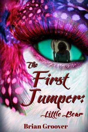 The First Jumper de Brian H. Groover