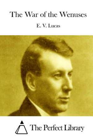 The War of the Wenuses de E. V. Lucas