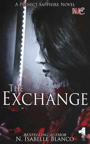 The Exchange Part 1 de N. Isabelle Blanco