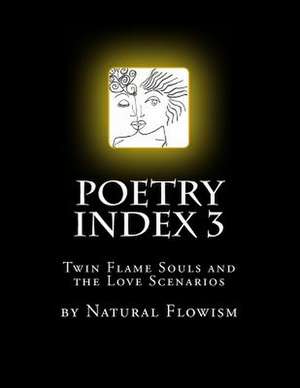 Poetry Index 3 de Natural Flowism