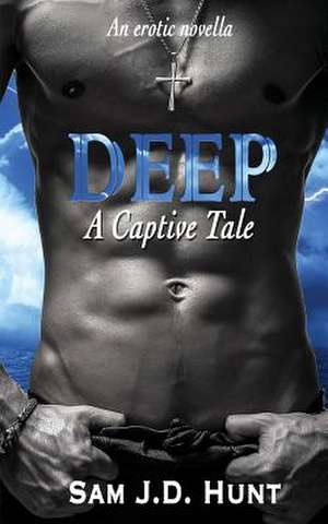 Deep de Sam J. D. Hunt