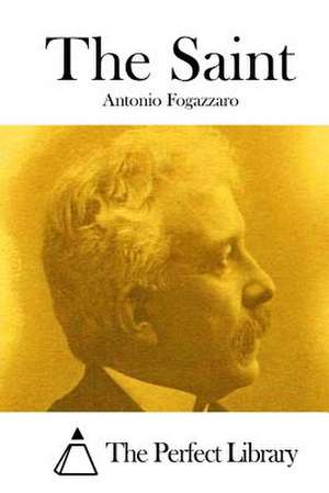 The Saint de Antonio Fogazzaro