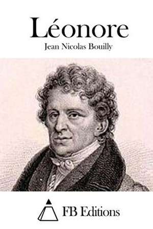 Leonore de Jean Nicolas Bouilly