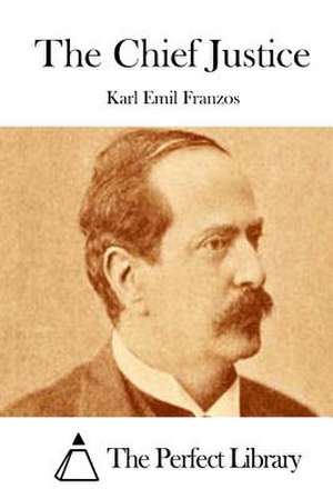 The Chief Justice de Karl Emil Franzos