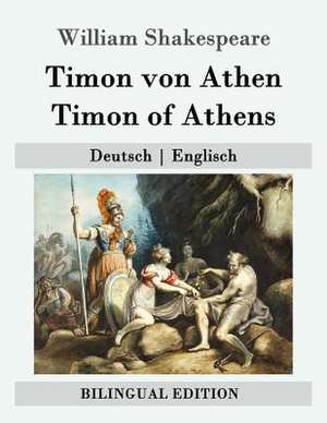 Timon Von Athen / Timon of Athens de William Shakespeare