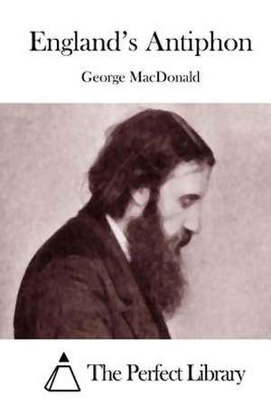 England's Antiphon de George MacDonald