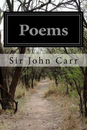 Poems de Sir John Carr