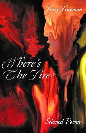 Where's the Fire? de MR Terry E. Trueman