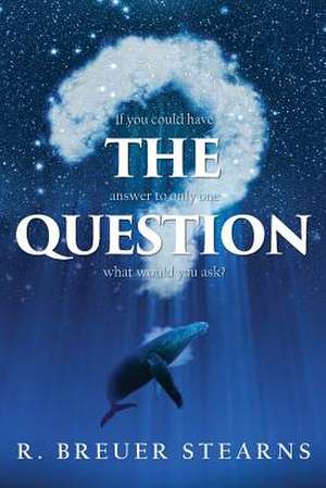 The Question de R. Breuer Stearns