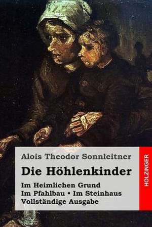 Die Hohlenkinder de Alois Theodor Sonnleitner