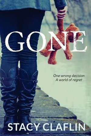 Gone de Stacy Claflin