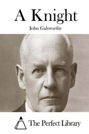 A Knight de John Galsworthy