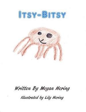 Itsy-Bitsy de Megan Hering