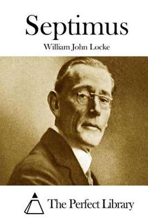 Septimus de William John Locke