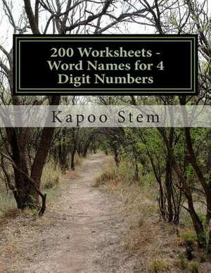 200 Worksheets - Word Names for 4 Digit Numbers de Kapoo Stem