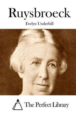 Ruysbroeck de Evelyn Underhill