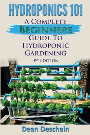 Hydroponics 101 de Dean Deschain