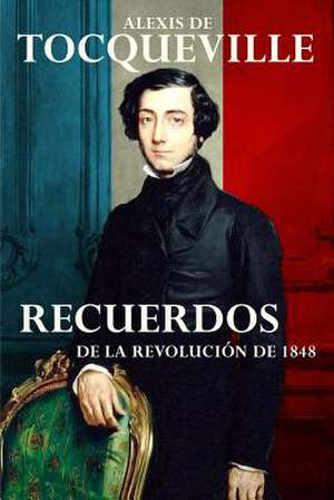 Recuerdos de Alexis De Tocqueville