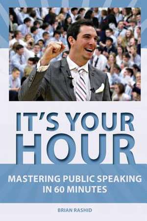 It's Your Hour de Brian Rashid