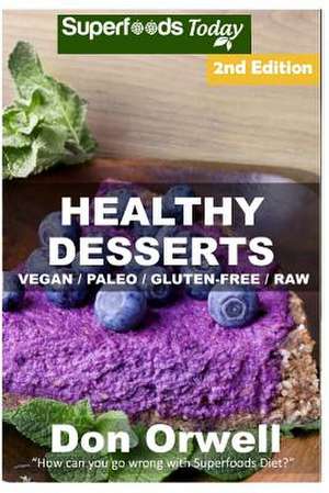 Healthy Desserts de Don Orwell