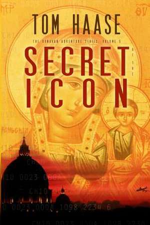 Secret of the Icon de Tom Haase