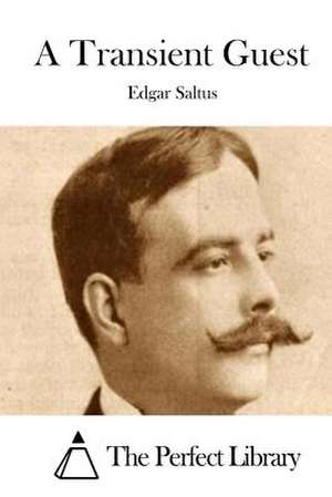 A Transient Guest de Edgar Saltus