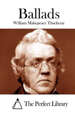 Ballads de William Makepeace Thackeray