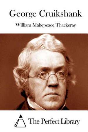 George Cruikshank de William Makepeace Thackeray