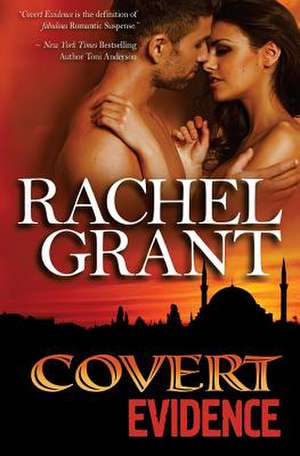 Covert Evidence de Rachel Grant