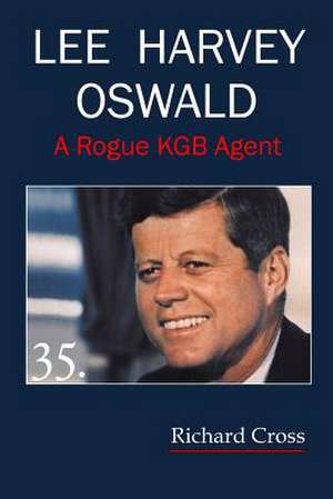 Lee Harvey Oswald de Richard F. Cross