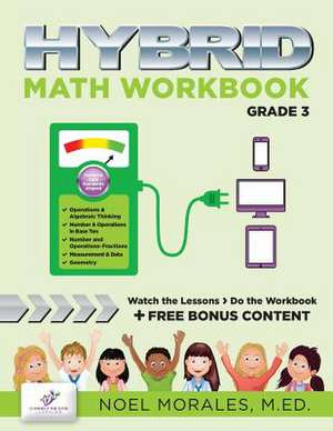 Hybrid Math Workbook Grade 3 de Noel Morales M. Ed