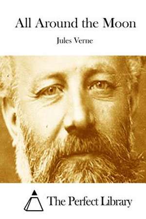 All Around the Moon de Jules Verne