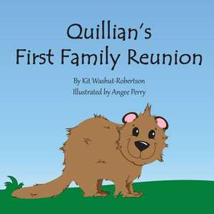 Quillian's First Family Reunion de Kit Washut-Robertson