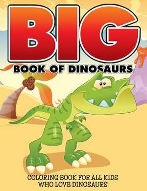 Big Book of Dinosaurs de Bowe Packer