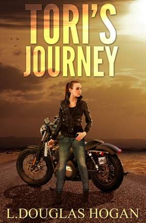 Tori's Journey de L. Douglas Hogan